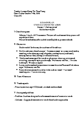 Giáo án Tiếng Anh Lớp 8 (Thí điểm) - Unit 10 Communication - Lesson 1 Getting stared - Năm học 2015-2016 - Đồng Thị Thảo Trang
